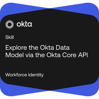 Explore the Okta Data Model via the Core API